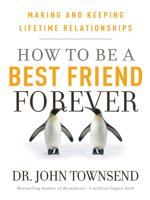 Title details for How to be a Best Friend Forever by Dr. John Townsend - Wait list